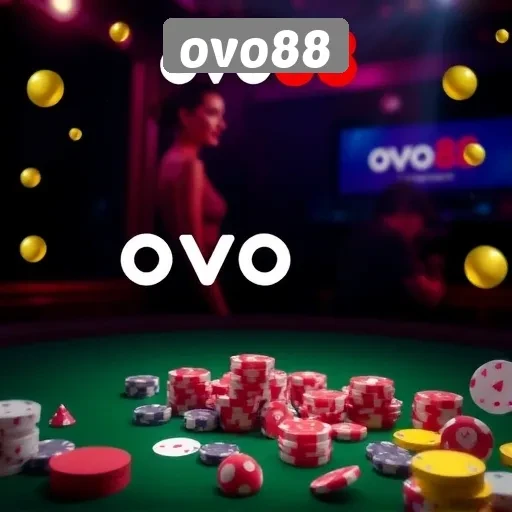 Memahami Keunggulan Bermain di Situs OVO88