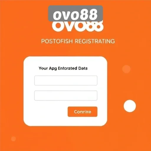 Proses Registrasi dan Keamanan di Situs OVO88